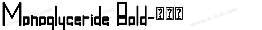 Monoglyceride Bold字体转换